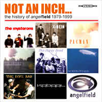 NOT AN INCH - The History of Angelfield